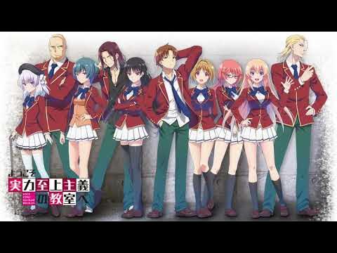 Stream Classroom of the Elite OST (Main OST) by It's Aryan