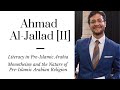 Ahmad Al-Jallad [II]: What Pre-Islamic Arabia was Like Based on the Epigraphic Evidence