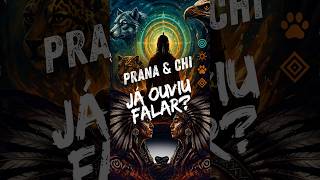 Prana e Chi ! Já ouviu falar ?✨#aura #misticismo #espiritualidade #curiosidades #shorts