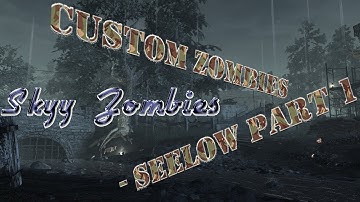 Custom Zombies - Seelow Part 1