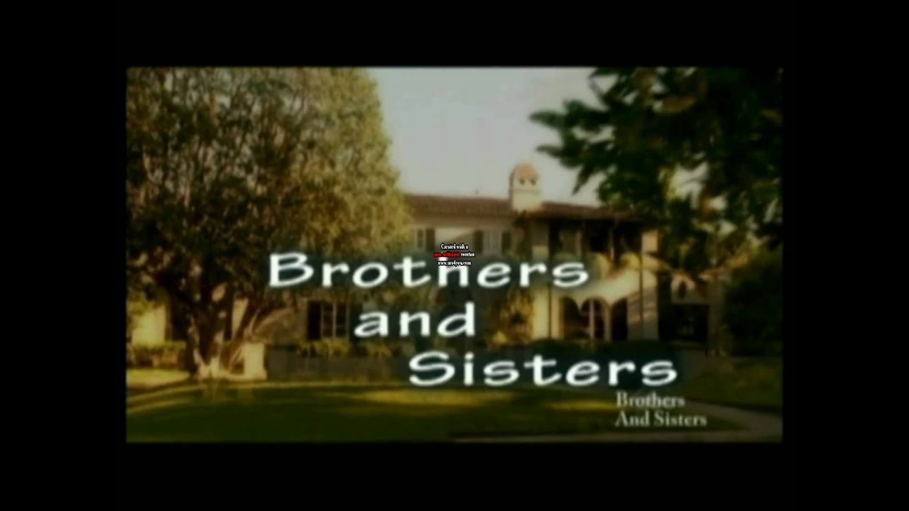Brothers and Sisters generique YouTube