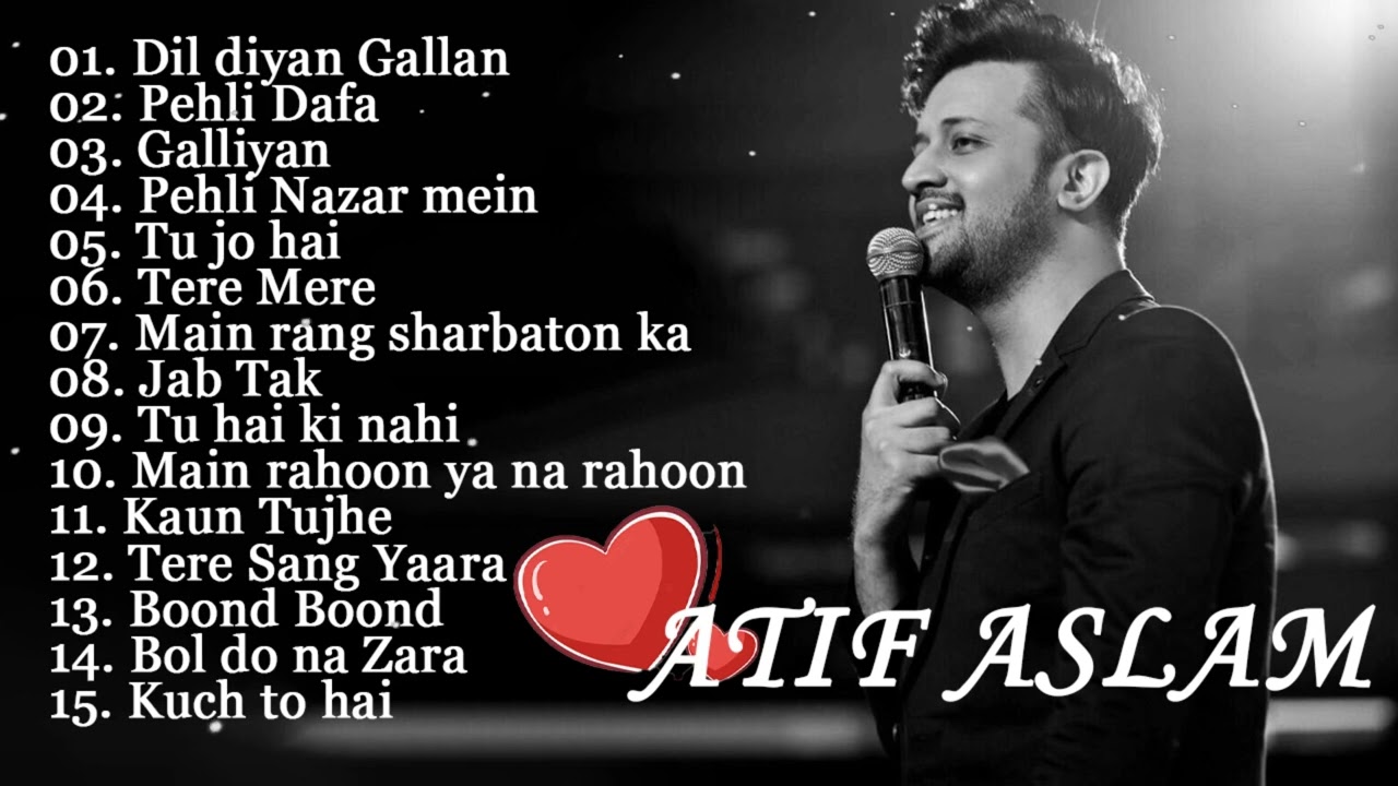 ATIF ASLAM Hindi Songs Collection Atif Aslam songs BEST OF ATIF ASLAM SONGS 2023  atifaslam