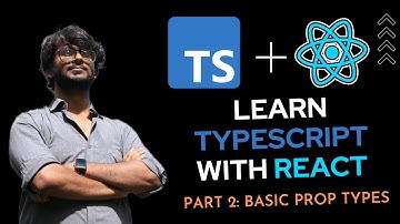 Learn TypeScript with React - Basic Prop Types