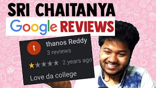 Sri Chaitanya Google Reviews😂