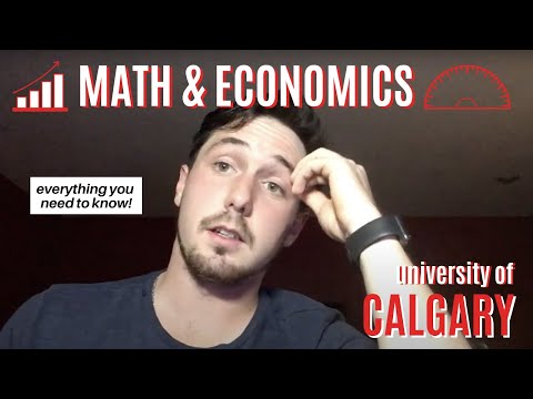 University of Calgary - Math & Economics | WHY I LOVE MATH!