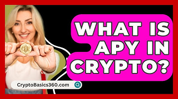 What Is Apy In Crypto? - CryptoBasics360.com