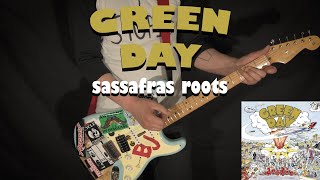 Green Day  Sassafras Roots  Guitar Cover
