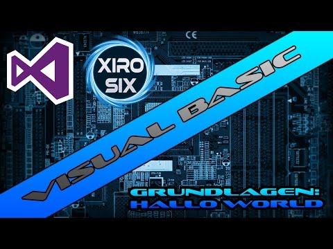 Visual Basic Grundlagen | Hallo Welt! | #1 | XiroSix