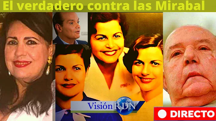 Las Hermanas Mirabal la verdad no fue "TRUJILLO ",...