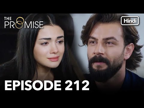 The Promise Episode 212 Hindi Dubbed 
