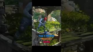 Top 3 Mobile Realistic Games - top 3 realistic game for android #newgames