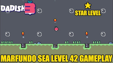 Dadish 3 – Marfundo Sea Level 42 Gameplay + Star ⭐ Location Guide! @GameOptionChannel 