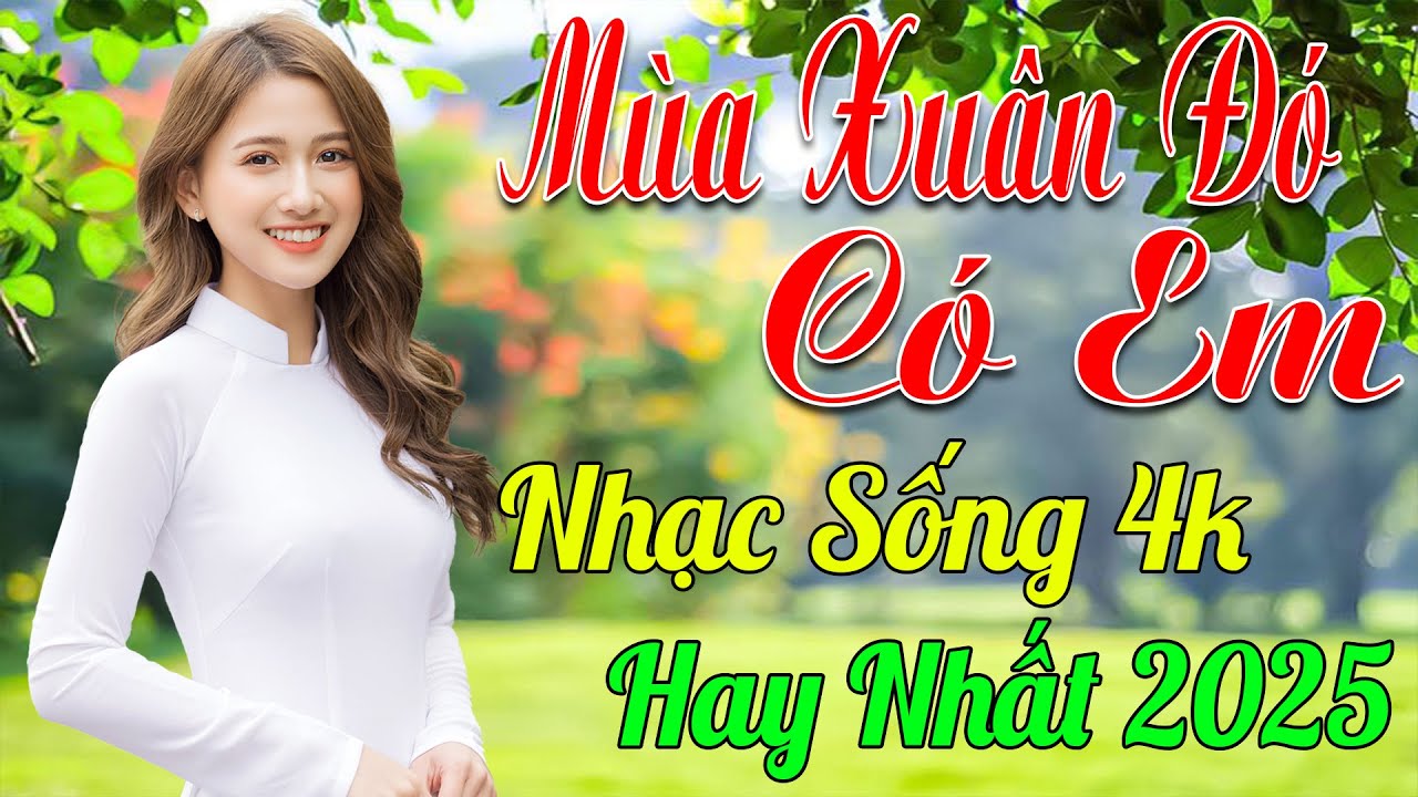 MÙA XUÂN ĐÓ CÓ EM ➤ MAI TIẾN ĐẠT ➤ LK Nhạc Sống Thôn Quê Toàn Bài Hay KHÔNG QUẢNG CÁO NGỌT LỊM TIM