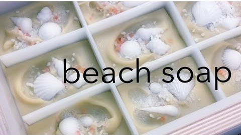 BEACH SOAP making beach cold process soap how to make a sea shell soap