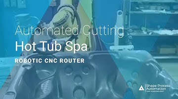 Robotic CNC Router Episode 1: Automated Router Cutting and Router Trimming, Hot Tub Spa - SPA