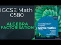 Algebra | Factorisation | IGCSE Math 0580
