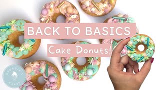 Back to Basics: How to Make Cake Donuts! | Georgia's Cakes