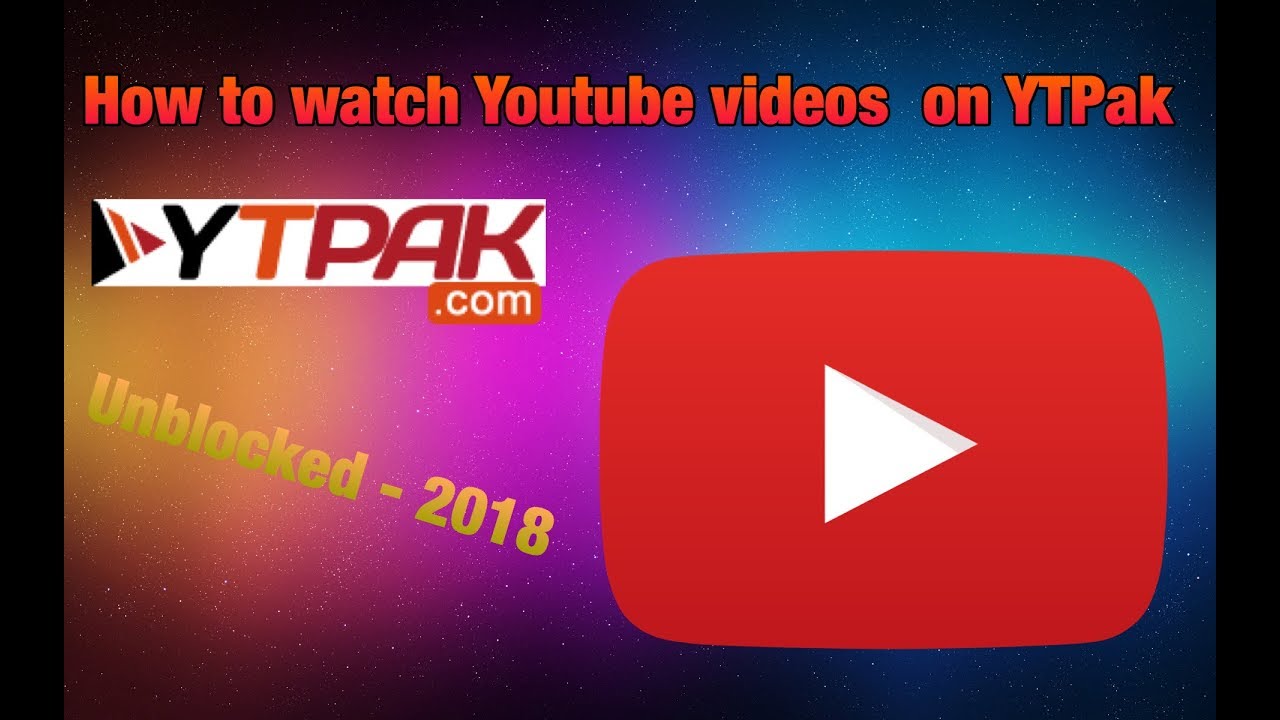 How To Watch Youtube  videos on YTPak Unblocked 2022 