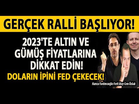 GERÇEK RALLİ BAŞLIYOR! DOLARIN İPİNİ FED ÇEKECEK! 2023'TE ALTIN VE GÜMÜŞ FİYATLARINA DİKKAT EDİN!