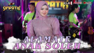 Alamate Anak Sholeh - Laila Ayu - Simpatik Music (Official Live Music)