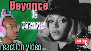Her Truth! Beyoncé "16 Carriages" lyrics REACTION video