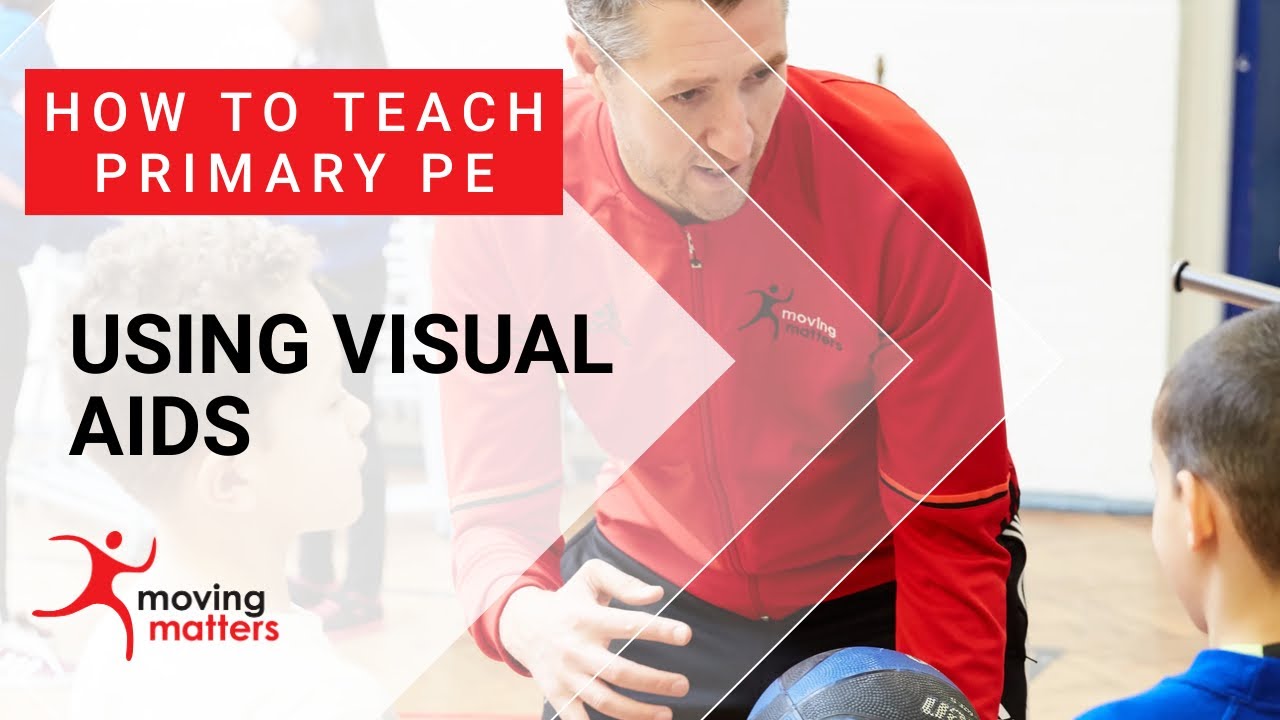 How to Teach Primary PE Using Visual Aids YouTube