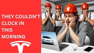 Tesla Employees Thought They Were Being Transferred, But When Clocking In To Work, It Didn't Work