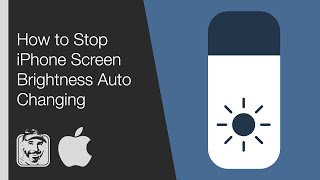How to Stop iPhone Screen Brightness Auto Changing