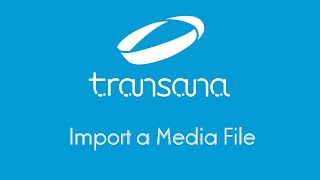 Import a Media File