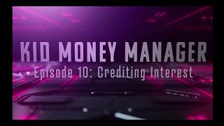 Kid Money Manager - Season 1 Episode 10: Even More Interest Credit (Java + Spring + Cloud)