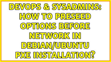 DevOps & SysAdmins: How to preseed options before network in Debian/Ubuntu PXE installation?
