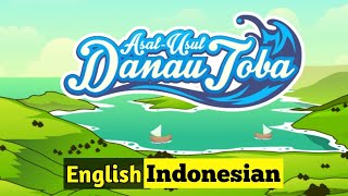 Cerita Danau Toba Bahasa Inggris | The Legend of Toba Lake