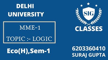 MME-1 !! Logic (Mathematical methods for Economics), Eco(H),Sem-1,DU , BY-SIG CLASSES