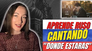 Aprende RUSO🇷🇺 cantando🎙 "Dónde estarás" | Rusa Canta