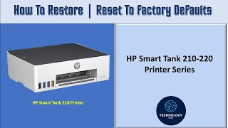 HP Smart Tank 210-220 Printer series: How to Restore | Reset To Factory Defaults