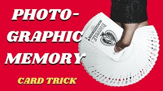 The Photographic Memory Card Trick | Revealed