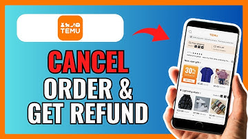 How To CANCEL ORDER And GET REFUND On TEMU 2024!
