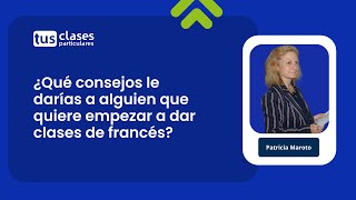 Consejos para un profesor que quiere empezar a dar clases de francés