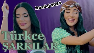 Nazdej 2024 - Türkçe Pop Şarkılar (2024 Music) En İyiler En Yeniler )