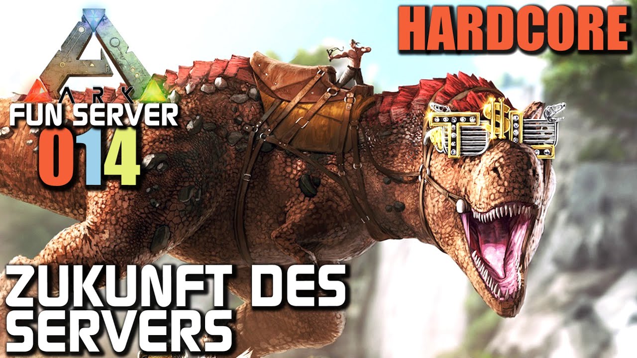 Ark Survival Evolved Fun Server #014 Zukunft des Servers | Let's Play ...