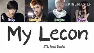 JTL (Feat Bada) - My Lecon (Color Coded Lyric HanRomEngIndo)