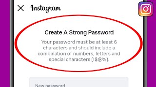 Fix Instagram | Your password must be at least 6 characters, including numbers, letters, special 