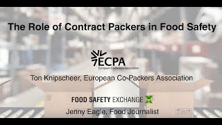 The Role of Contract Packers in the Food Industry - Food Safety Exchange Expert Talk