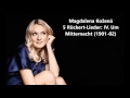 Magdalena Kožená: The complete "5 Rückert-Lieder" (Mahler)