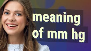 Mm hg | meaning of Mm hg