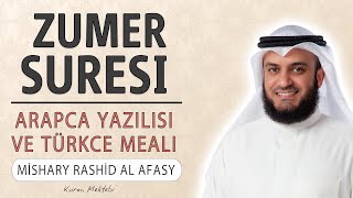 Zümer suresi anlamı dinle Mishary Rashid al Afasy (Zümer suresi arapça yazılışı okunuşu ve meali)