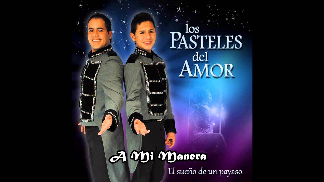 A Mi Manera - Los Pasteles Del Amor (Oficial Audio)