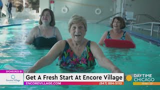 Get A Fresh Start At Encore Village