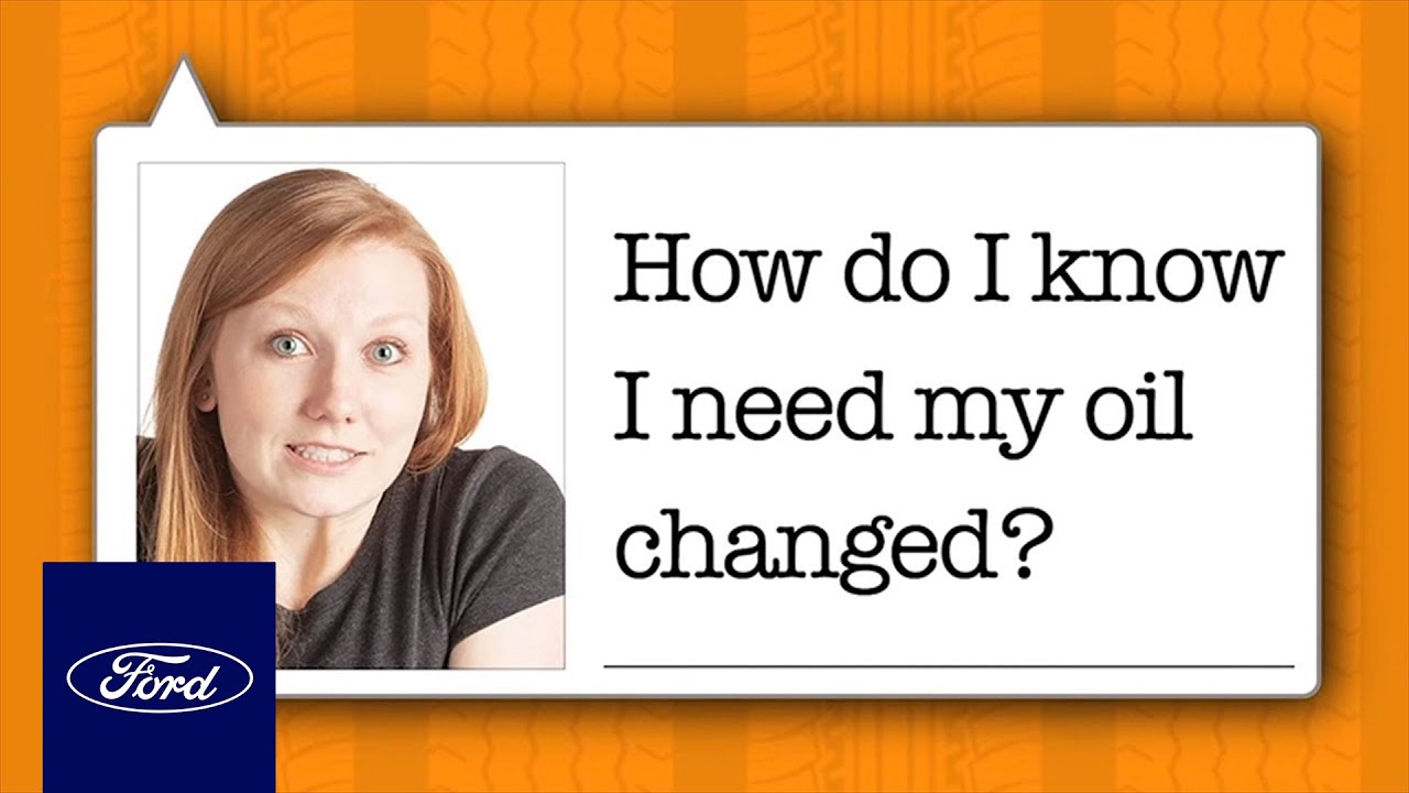 Ford Service Advice: Do I Need an Oil Change? | Service Advice | Ford