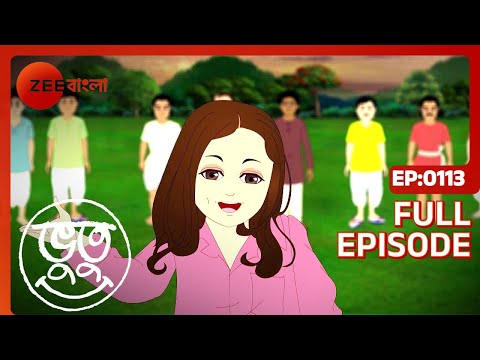 Bhootu - Full Episode - 113 - Arshiya Mukherjee, Sana Amin Sheikh, Kinshuk Mahajan - Zee Bangla